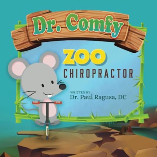 Dr. Comfy Zoo Chiropractor (Dr. Comfy’s Chiropractic Adventures)