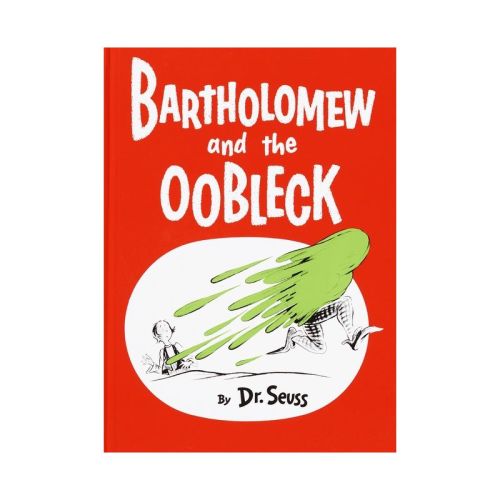 Bartholomew and the Oobleck - (Classic Seuss) by Dr Seuss (Hardcover)