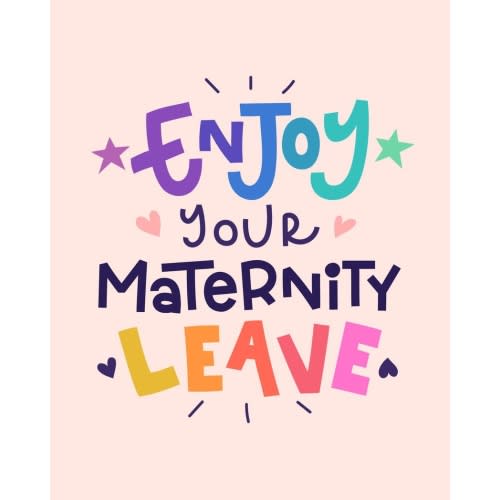 Maternity Leave Fund