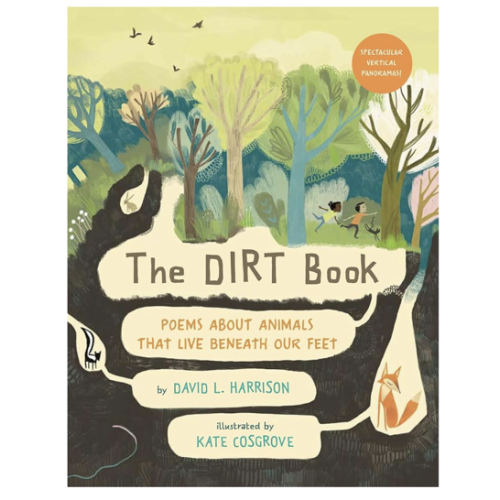 The Dirt Book: Poems About Animals That Live Beneath Our Feet