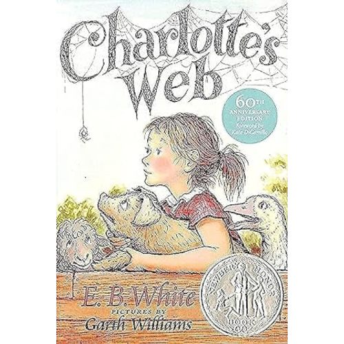 Charlotte's Web: A Newbery Honor Award Winner