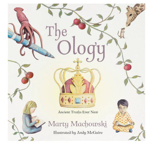The Ology: Ancient Truths, Ever New (The Kid's Theology Series)
