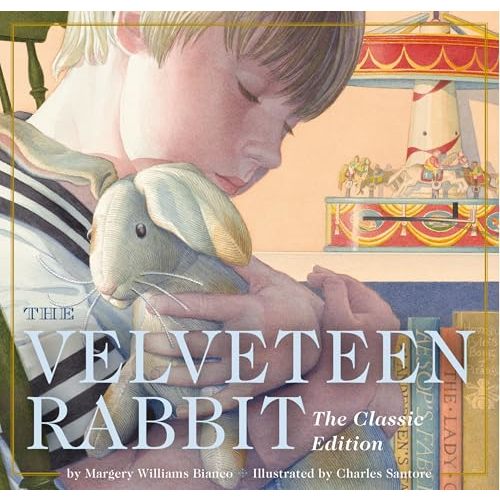 The Velveteen Rabbit Board Book: The Classic Edition