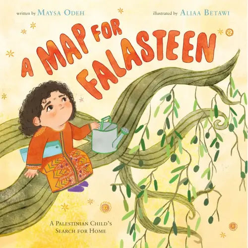 A Map for Falasteen a book by Maysa Odeh and Aliaa Betawi - Bookshop.org US