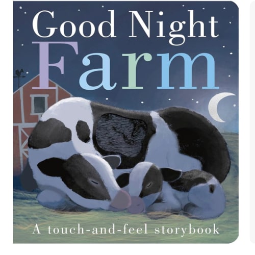 Good Night, Farm: A Touch-and-Feel Storybook