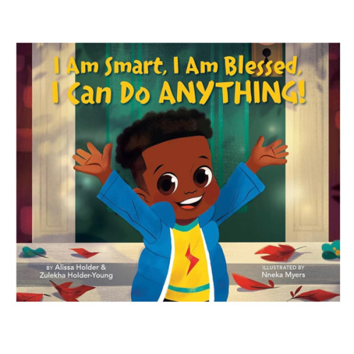 I Am Smart, I Am Blessed, I Can Do Anything!