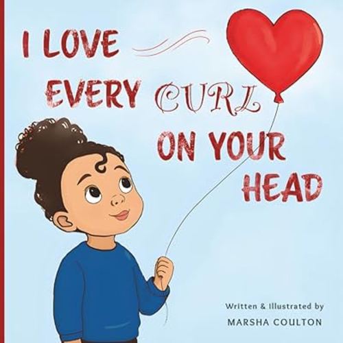 I Love Every Curl on Your Head