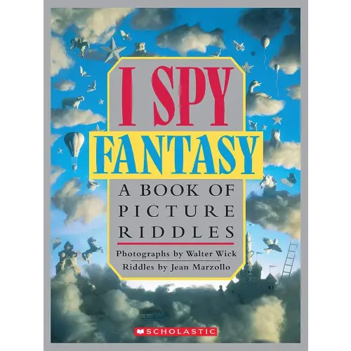 I Spy Fantasy: A Book of Picture Riddles