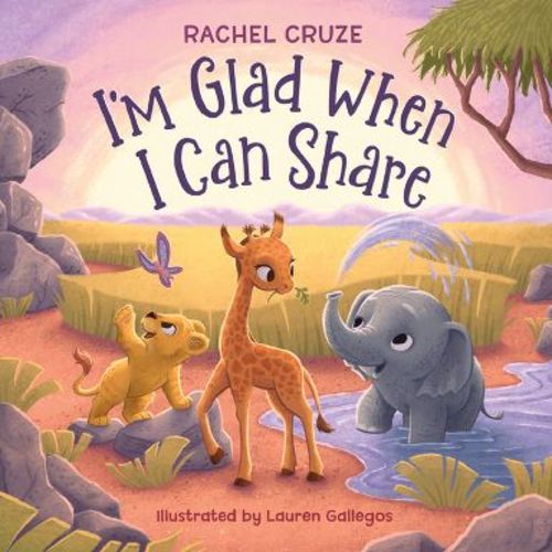 I'm Glad When I Can Share - by Rachel Cruze (Hardcover)