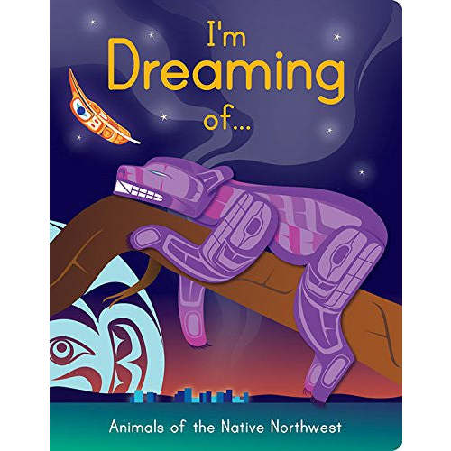 I'm Dreaming of Animals of the Native Northwest