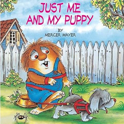 Just Me and My Puppy (A Little Critter Book)
