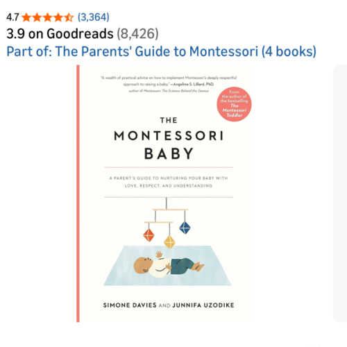 The Montessori Baby: A Parent's Guide to Nurturing Your Baby with Love, Respect, and Understanding (The Parents' Guide to Montessori, 2)
