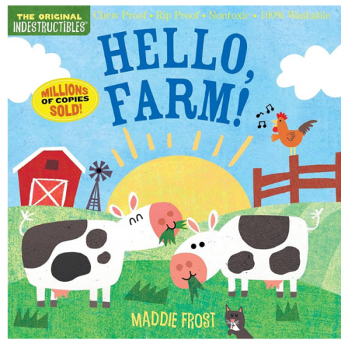 Indestructibles: Hello, Farm!: Chew Proof · Rip Proof · Nontoxic · 100% Washable (Book for Babies, Newborn Books, Safe to Chew)