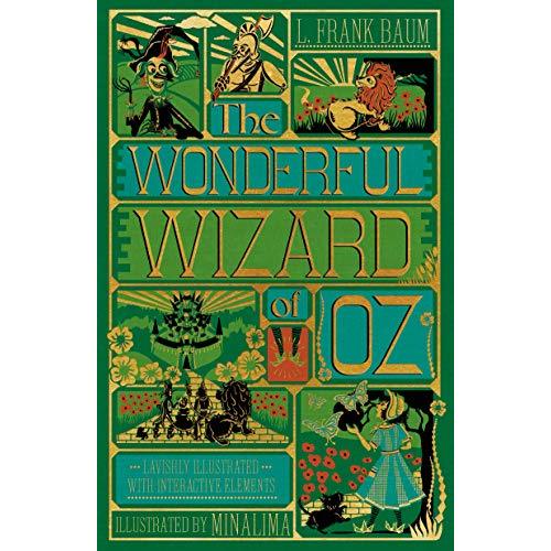 The Wonderful Wizard of Oz Interactive (MinaLima Edition): (Illustrated with Interactive Elements) (Minalima Classics)
