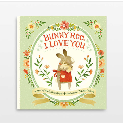 Bunny Roo, I Love You Baby Board Book by Melissa Marr
