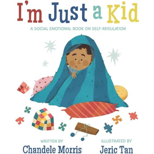 I'm Just a Kid: A Social-Emotional Book about Self-Regulation (Social Emotional Books) Paperback – June 13, 2021