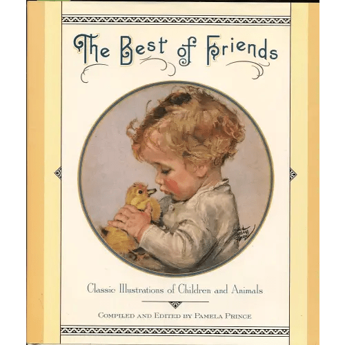 The Best of Friends: Classic Illustrations of Children and Animals