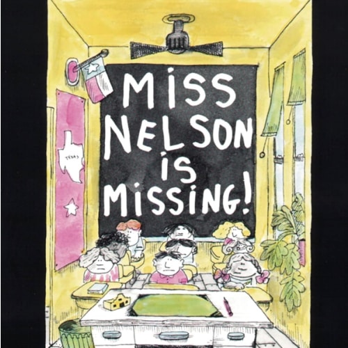 Miss Nelson Is Missing!: A Hilarious School Story About Teachers and Behavior for Children (Ages 4–8)