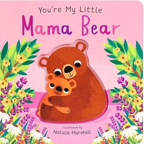 You're My Little Mama Bear