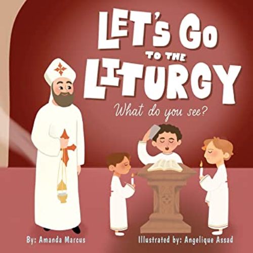 Let's go to the Liturgy: What do you see? - Part 1