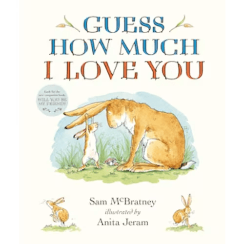 Guess How Much I Love You Padded Board Book: (the Cherished Classic Baby Book In A Soft Padded Format Perfect Baby Shower Gift & Easter Basket Stuffer For Babies & Toddlers) Book By Sam Mcbratney, (Board Book) | Indigo