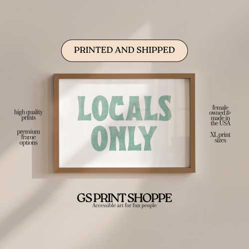 Coastal Locals Only Print, Green Typography (Matte or Framed Options)