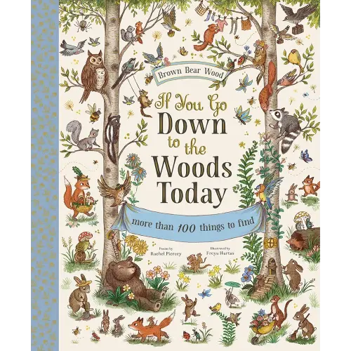 If You Go Down to the Woods Today: A Search and Find Adventure (Brown Bear Wood)
