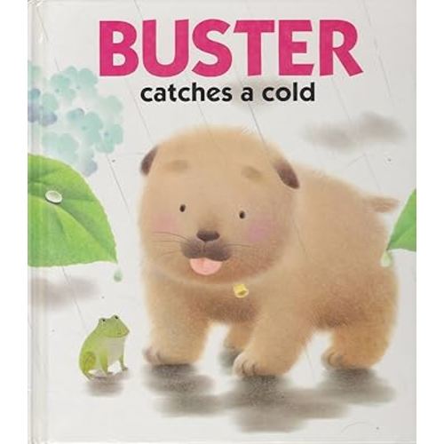 Buster Catches a Cold (The Adventures of Buster the Puppy)