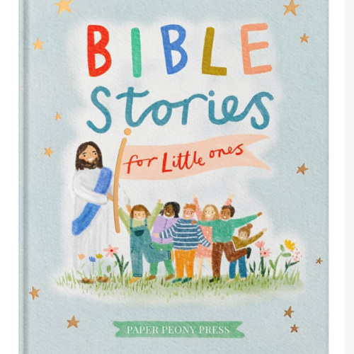 Bible Stories for Little Ones: Baby’s First Bible Board Book