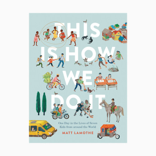 Chronicle Books This Is How We Do It: One Day in the Lives of Seven Kids from around the World