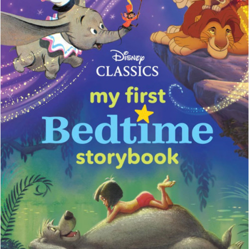 My First Disney Classics Bedtime Storybook by Disney Books, Hardcover | Barnes & Noble®