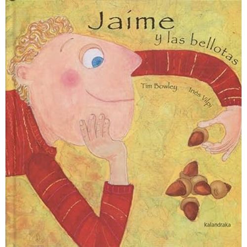 Jaime y las bellotas (Spanish Edition)