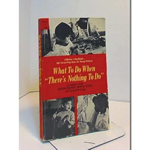 What to Do When There's Nothing to Do