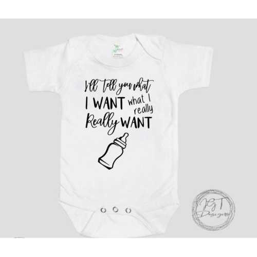 I'll Tell You What I Want Funny Baby Onesie® Bodysuit