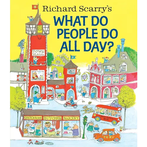 Richard Scarry's What Do People Do All Day? (Richard Scarry's Busy World)