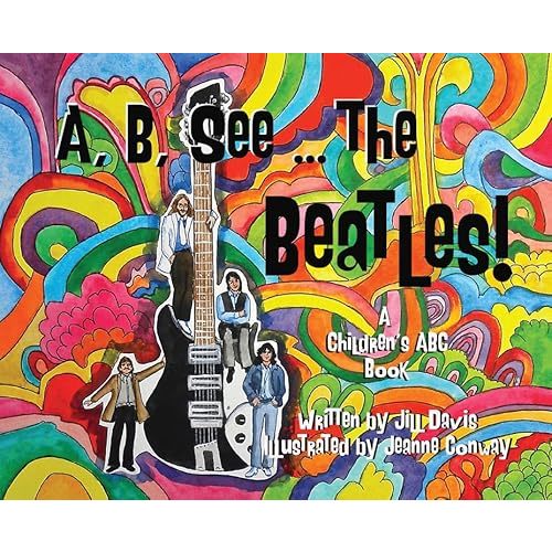 A, B, See the Beatles!: A Children's ABC Book (Hardcover)