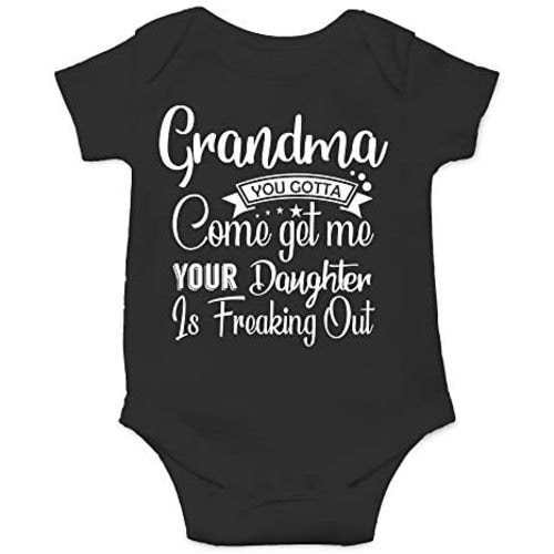 CBTwear Grandma You Gotta Come Get Your Daughter - Baby Clothes - Funny Newborn Bodysuit Outfits for Boys and Girls