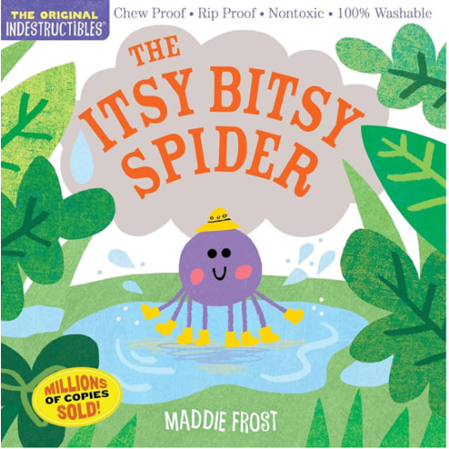 Indestructibles: The Itsy Bitsy Spider: Chew Proof · Rip Proof · Nontoxic · 100% Washable (Book for Babies, Newborn Books, Safe to Chew)