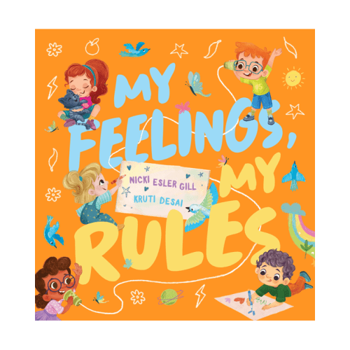 My Feelings, My Rules by Nicki Gill & Kruti Desai - Book - Sor - Miscellaneous