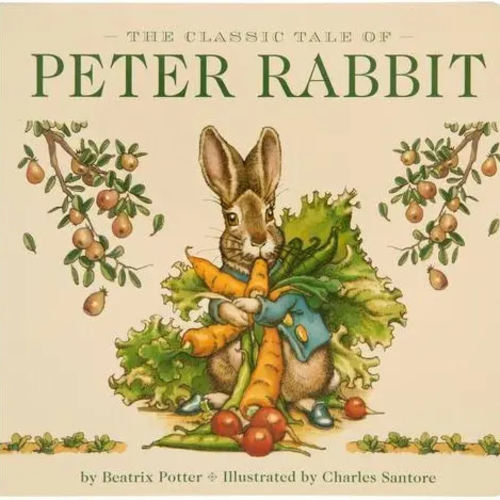 The Classic Tale of Peter Rabbit Hardcover: The Classic Edition by acclaimed Illustrator, Charles Santore (Charles Santore Children's Classics)