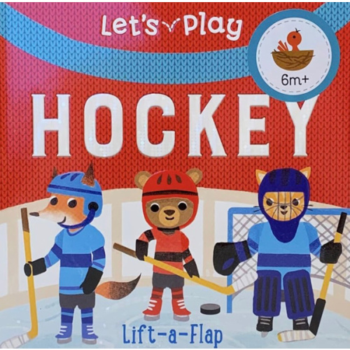 Let's Play Hockey! A Lift-a-Flap Board Book for Babies and Toddlers, Ages 1-4