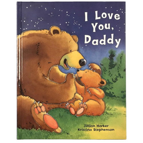 I Love You, Daddy: A Tale of Encouragement and Parental Love between a Father and his Child, Picture Book