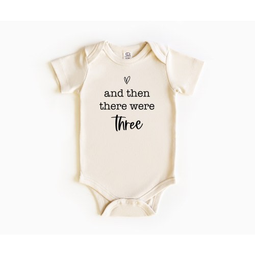 And Then There Were 3 - SVG Files - Pregnancy Announcement - Newborn Coming Home Outfit Gender Neutral - New Mom Gift