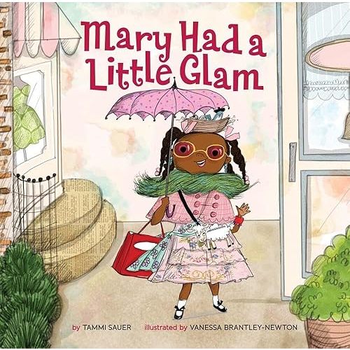 Mary Had a Little Glam Hardcover – Picture Book, August 2, 2016