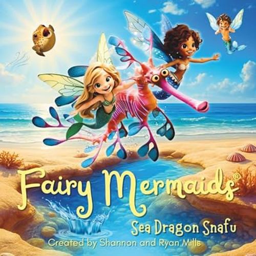 Fairy Mermaids: Sea Dragon Snafu