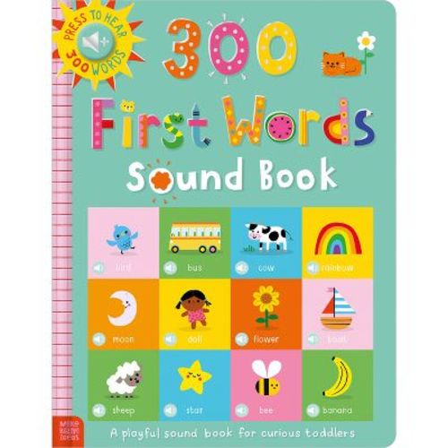 300 First Words Sound Book - by Sarah Creese (Hardcover)