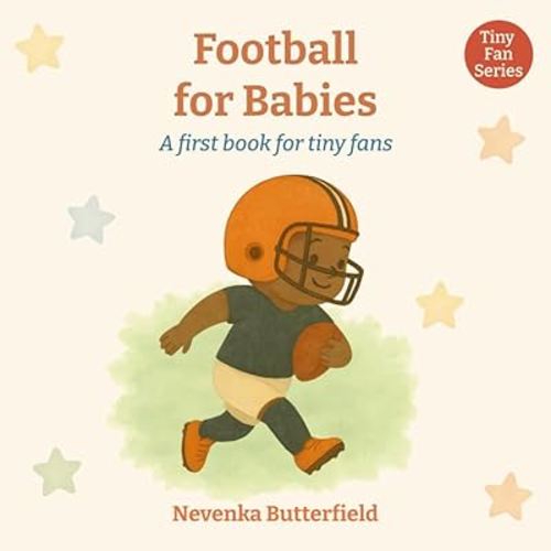 Football for Babies: A first book for tiny fans (0-12 months)