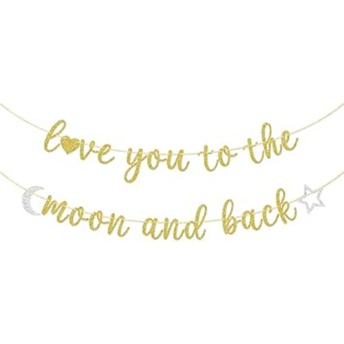 Love You to the Moon and Back Banner, Wedding Bridal Shower Baby Shower Anniversary Party Decorations Gold Glitter