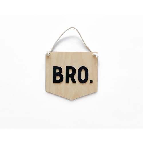 Bro. Sign