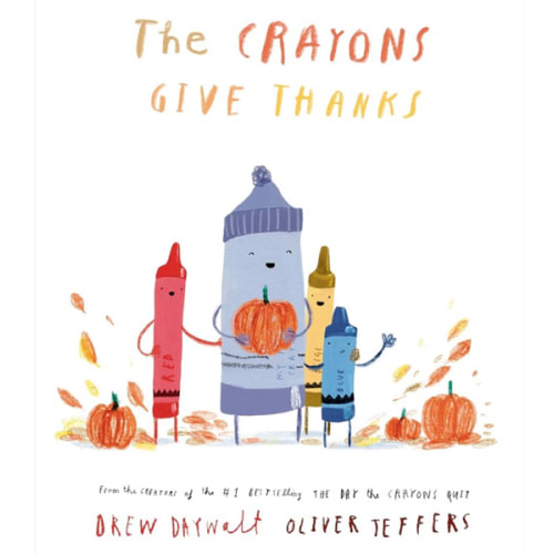 The Crayons Give Thanks (The Crayons Celebrate)